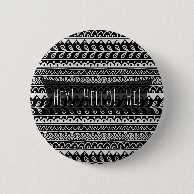 "Hello" Black and White Doodle Patterns 2 Inch Round Button (Front)