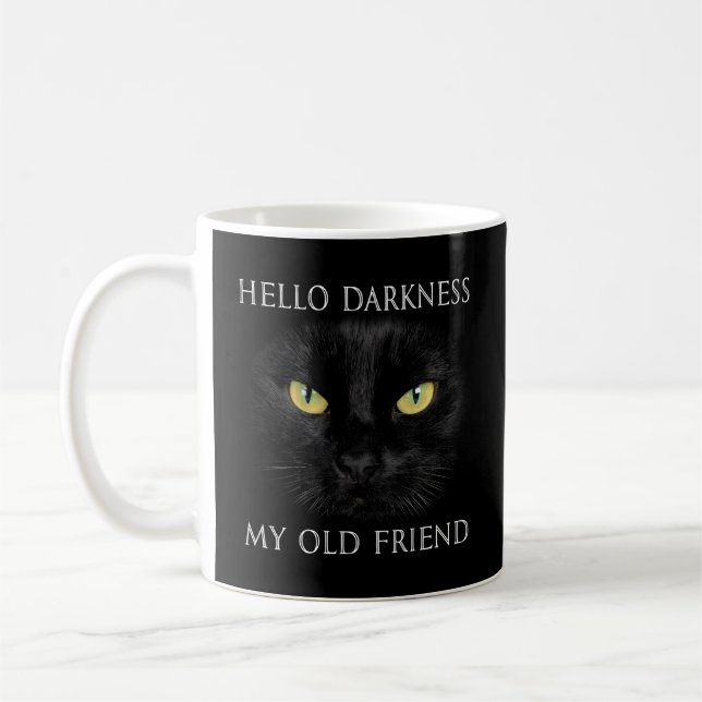 Hello Darkness Black Cat My Old Friend Coffee Mug (Left)