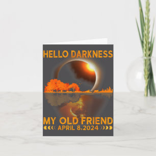 Hello Darkness Friend Solar Eclipse Artwork Card