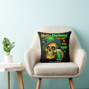 Hello Darkness I Have Come to Drink With You Again Throw Pillow