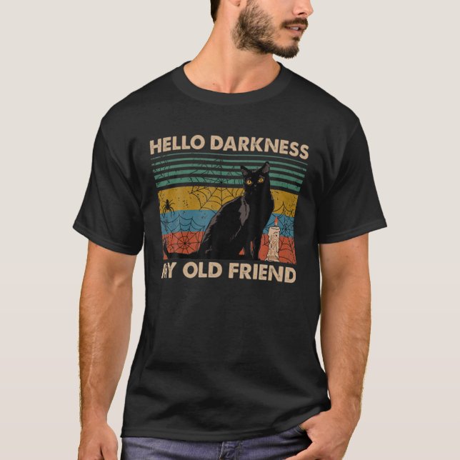 Hello Darkness My Old Friend Black Cat Retro Hallo T-Shirt (Front)