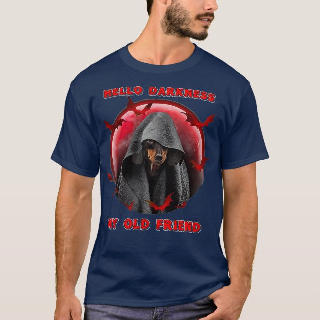 Hello Darkness My Old Friend Dachshund Dog T-Shirt (Front)