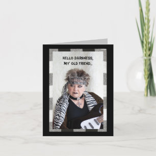 Hello Darkness, my old friend funny Card