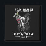 Hello Darkness My Old Friend Funny Death Golf  Magnet<br><div class="desc">Hello Darkness My Old Friend Funny Death Golf</div>