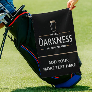 Hello Darkness My Old Friend Funny St Patricks Day Golf Towel