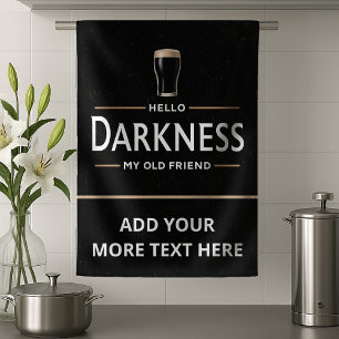 Hello Darkness My Old Friend Funny St Patricks Day Kitchen Towel