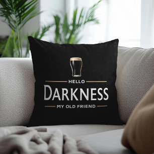Hello Darkness My Old Friend Funny St Patricks Day Throw Pillow