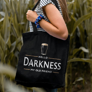 Hello Darkness My Old Friend Funny St Patricks Day Tote Bag