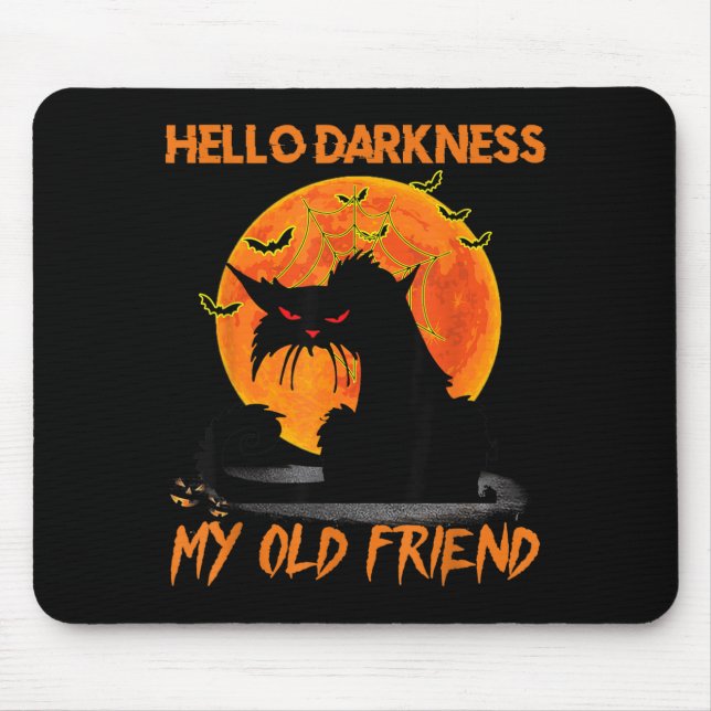 Hello Darkness My Old Friend Halloween Black Cat Mouse Pad (Front)