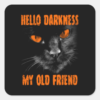 Hello Darkness My Old Friend: Halloween Edition Square Sticker