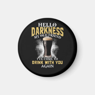 Hello Darkness My Old Friend Magnet