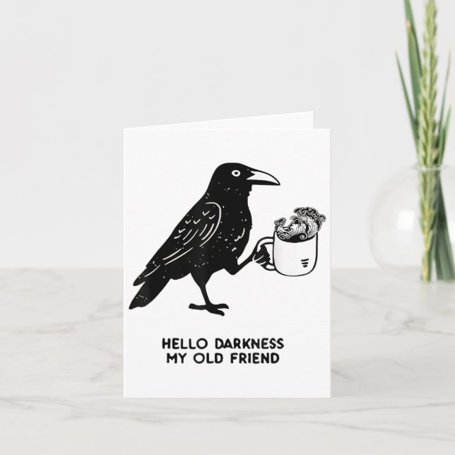 Hello Darkness My Old Friend Meme Crow Drinking Bl Card (Front)