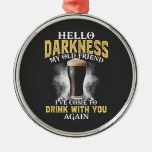 Hello Darkness My Old Friend Metal Ornament