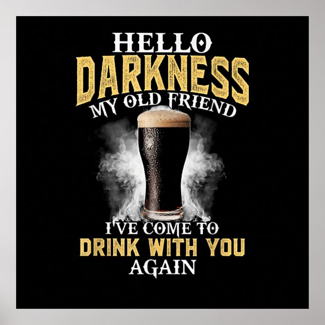 Hello Darkness My Old Friend Poster (Front)