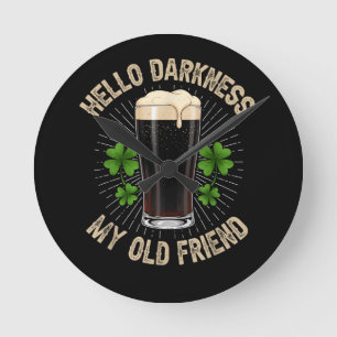 Hello Darkness My Old Friend Round Clock