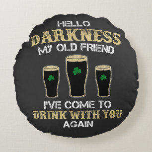 Hello Darkness My Old Friend Round Pillow