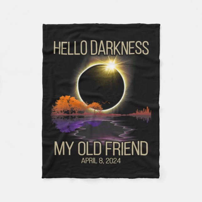 Hello Darkness My Old Friend Solar Eclipse April 0 Fleece Blanket (Front)