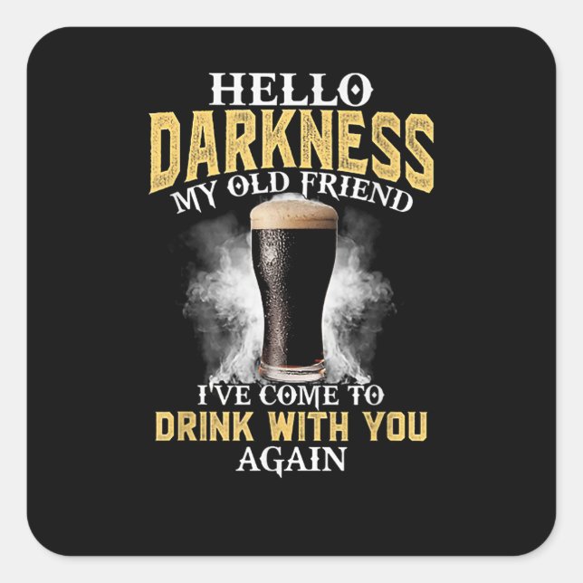 Hello Darkness My Old Friend Square Sticker (Front)