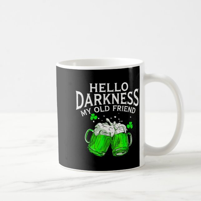 Hello darkness old friend irish beer st. patrick's coffee mug (Right)