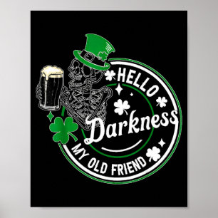 Hello darkness old friend irish beer st patrick's poster