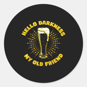 Hello darkness old friend irish funny drinking bee classic round sticker