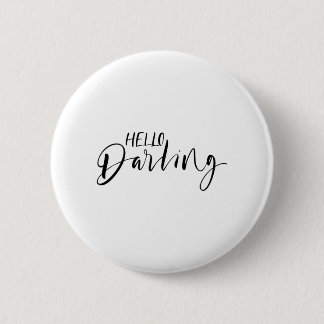 Hello darling 2 inch round button