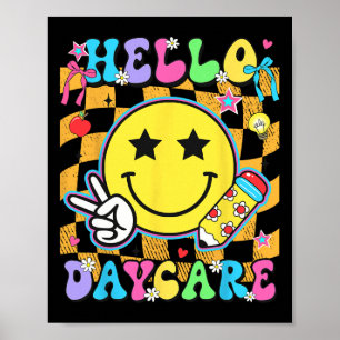 Hello Daycare Back To School First Day Of Daycare Poster
