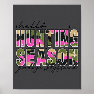 Hello Deer Season Goodbye Boyfriend Camo Flag Hunt Poster