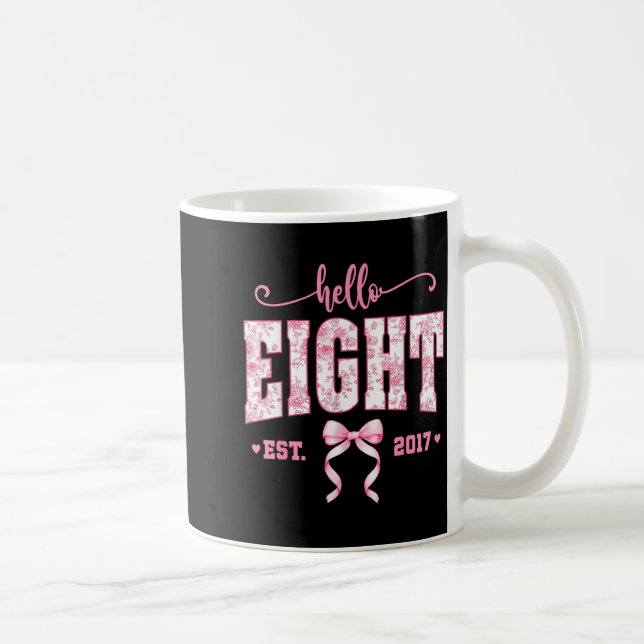 Hello Eight Est 2017 8th Birthday Girl Floral Coqu Coffee Mug (Right)