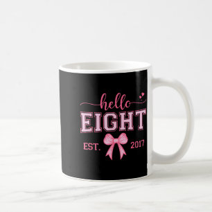 Hello Eight Est 2017 Coquette Bow 8th Birthday Gir Coffee Mug