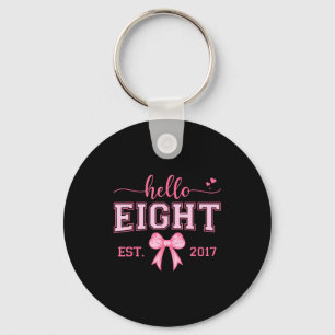 Hello Eight Est 2017 Coquette Bow 8th Birthday Gir Keychain