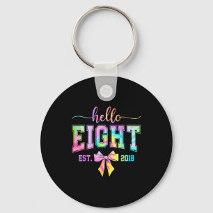 Hello eight est 2018 8th birthday coquette 8 year keychain