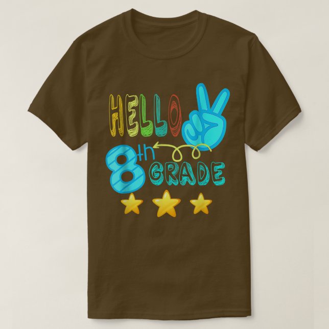 Hello Eighth 8th Grade Back To School First Day Of T-Shirt (Design Front)