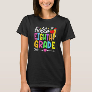 Hello Eighth Grade Back To School First Day Kids B T-Shirt