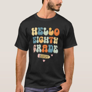 Hello Eighth Grade Teacher Back To School Vintage T-Shirt