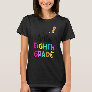 Hello Eighth Grade Teachers Kids Back To School T-Shirt