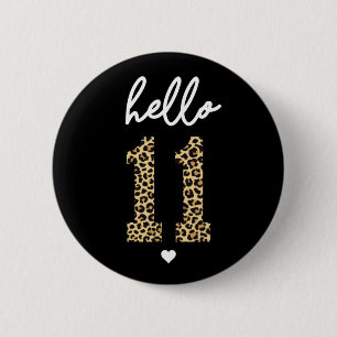 Hello Eleven 11th Birthday celebration 2 Inch Round Button