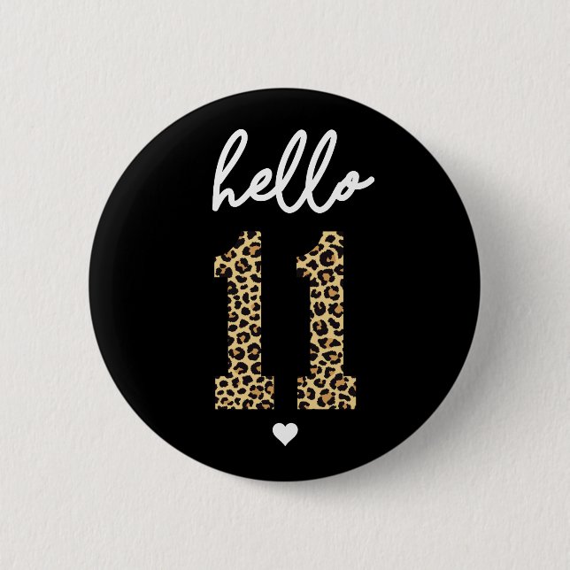 Hello Eleven 11th Birthday celebration 2 Inch Round Button (Front)