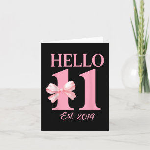 Hello Eleven Est 2014 11th Birthday Girl Coquette  Card