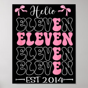 Hello Eleven Est 2014 11th Birthday Girl Coquette Poster