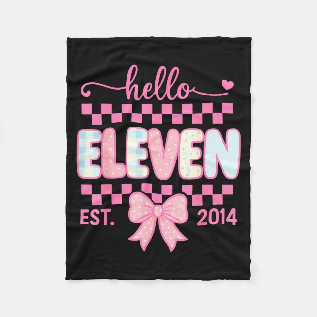 Hello Eleven Est 2014 Coquette Bow Happy 11th Birt Fleece Blanket (Front)