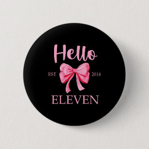 Hello Eleven Est 2014 Pink Coquette Happy 11th Bir 2 Inch Round Button