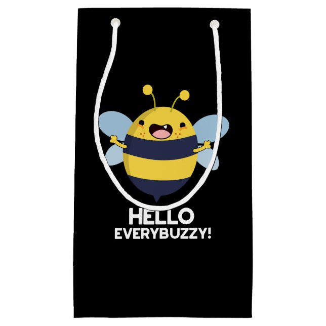 Hello Everybuzzy Funny Bee Pun  Dark BG Small Gift Bag (Front)