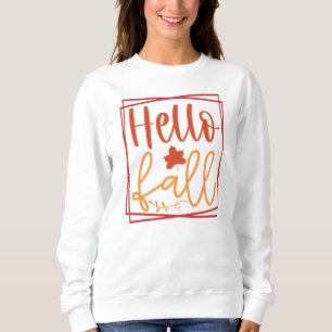 Hello Fall Autumn Cute Leaves Sweatshirt