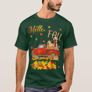 Hello Fall Golden Retriever Leaf Autumn Red Truck T-Shirt