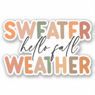 Hello Fall Sweater Weather