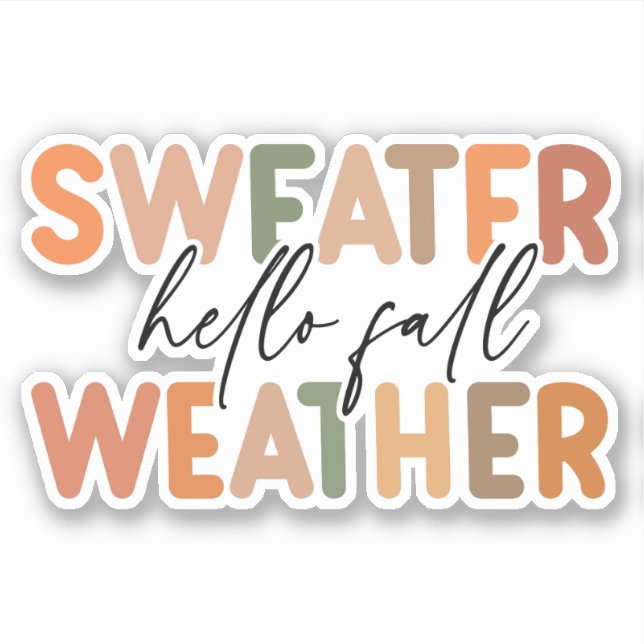 Hello Fall | Sweater Weather (Front)