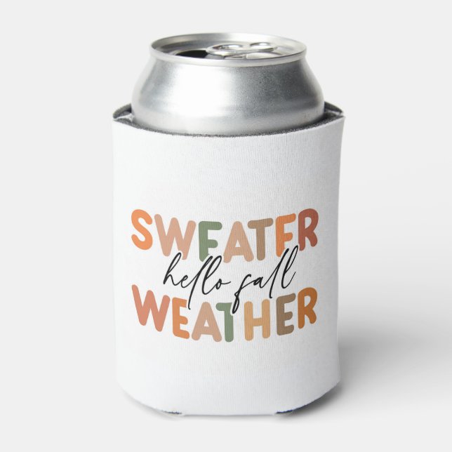 Hello Fall | Sweater Weather Can Cooler (Can Front)
