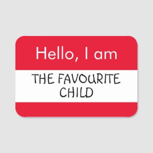 Hello... Favourite Child Name Tag