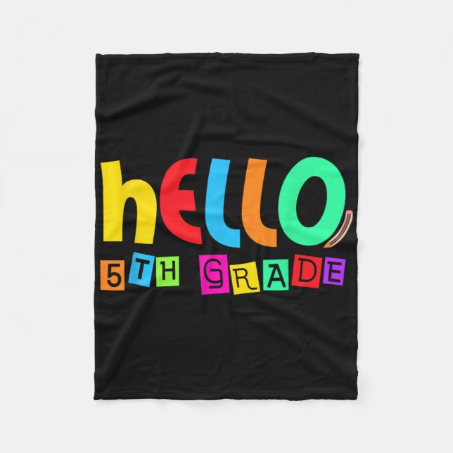 Hello Fifth 5th Grade Back To School For Student B Fleece Blanket (Front)